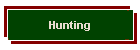 Hunting